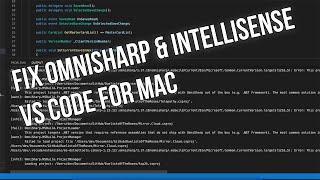 Fix Intellisense on VS Code (Omnisharp) for Mac