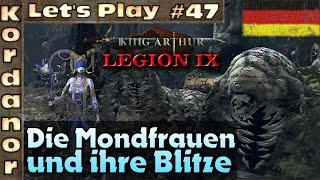 Let's Play - King Arthur: Legion IX #47 - Die Mondfrauen und ihre Blitze [Brutal][DE] by Kordanor