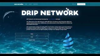 DRIP NETWORK User Guide (BEST OPPORTUNITY IN CRYPTO)