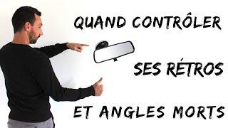 Quand REGARDER dans ses RETROS, et ses ANGLES MORTS ?!