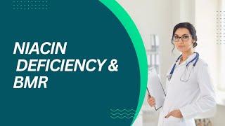 Niacin Deficiency & BMR #education #ytshorts #youtubeshorts #medicaleducation