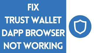 How To Fix Trust Wallet DApp Browser On iPhone Not Working (Solve)