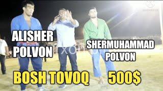 SHERMUXAMMAD JANDRRIEV  VA ALISHER YUSUPOV BOSH TOVOQDA