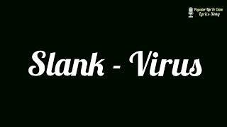 SLank VIRUS OFFICIAL  (Lyric video)