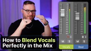 Blend Vocals in the Mix PERFECTLY Like This