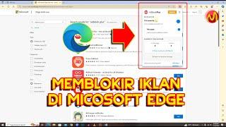 Cara Memblokir Iklan Ketika Browsing di microsoft Edge