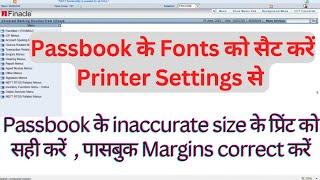 Change Passbook Printer Setting | Fonts & Margins