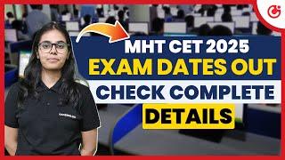 MHT CET 2025 Exam Dates (Out) | Check Syllabus, Pattern & Eligibility