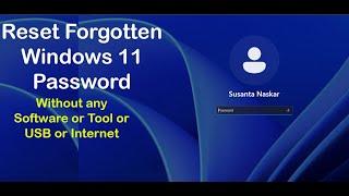 (Fixed) Reset Forgotten Windows 11 Password Without any Software or Tool or USB or Internet
