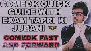 COMEDK QUICK GUIDE WITH EXAM TAPRI || WHAT ARE IMPORTANT DATES || COMEDK FAST AND FORWARD