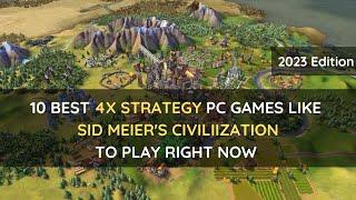 10 Best 4X Strategy PC Games Like Sid Meier's Civilization to Play Right Now | 2023