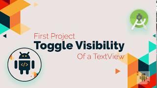 Android Studio: Toggle Visibility [Beginners]