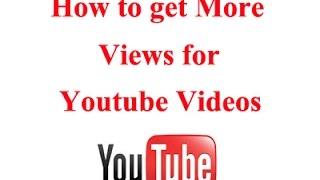 How to get more views on youtube