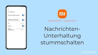 Nachrichten-Unterhaltung stummschalten - Xiaomi [Android 14 - HyperOS 1]