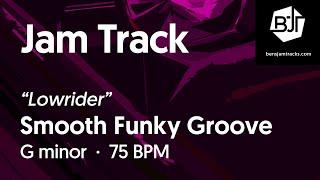 Smooth Funky Groove Jam Track in G minor "Lowrider" - BJT #79