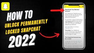 *UPDATED* How To Unlock A Permanently Locked Snapchat | 2022