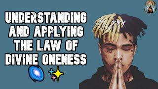 Understanding and Applying the Law of Divine Oneness 