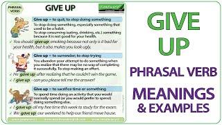 GIVE UP - Phrasal Verb Meaning & Examples in English