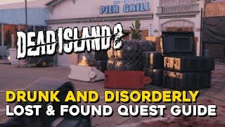 Dead Island 2 Drunk And Disorderly Lost And Found Quest Guide