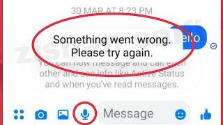 Messenger Fix Voice Message Sending Problem Showing Something Went Wrong || Audio Record Not Working