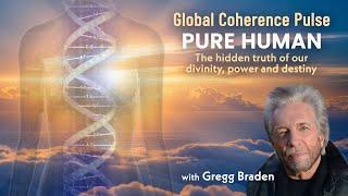 Global Coherence Pulse with Gregg Braden 2025