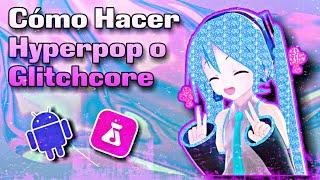 COMO HACER HYPERPOP / GLITCHCORE | Underaiki Type Beat Tutorial | Hyperpop Tutorial | BANDLAB