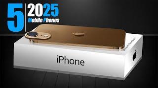 TOP 5 Best New Upcoming Smartphones 2025 — Future Mobile Phones 2025