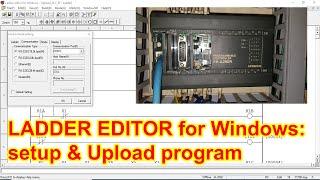 LADDER EDITOR for Windows: How to install and upload the Hitachi PLC program