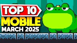 Top 10 NEW Mobile Games March 2025 iOS + Android