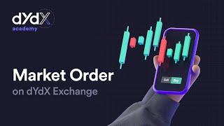 How to Place a Market Order on dYdX Exchange (Beginners Guide) | dYdX Academy