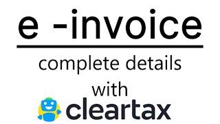 e-invoicing under GST made easy with #ClearTax | How to make e invoice with TALLY + ClearTax