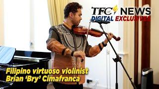 Filipino virtuoso violinist Brian ‘Bry’ Cimafranca | TFC News Digital Exclusives