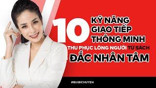 10 Kỹ năng giao tiếp thông minh thu phục lòng người từ sách Đắc Nhân Tâm