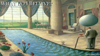 What Do I Believe? - Edward Art (Neville Goddard Inspired)