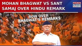 Mohan Bhagwat Vs Sant Samaj Over RSS Chief's 'Hindu' Remark, Oppn Claims 'BJP Spreading Hatread'