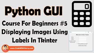 Displaying Images Using Label | Python Tkinter GUI Tutorial In Hindi #5