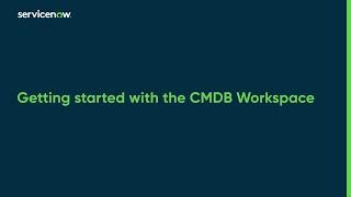 Getting started with the CMDB workspace