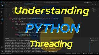 Understanding Python: Threading