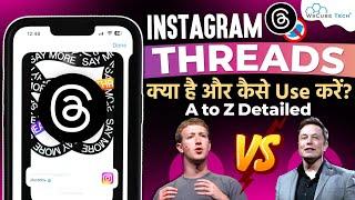 Instagram Threads App Kya Hai? | How to Create & Use Instagram Threads App - Full Tutorial