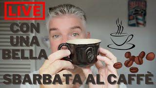 Una bella sbarbata al caffè di Extrò ️ assieme a voi in Live!  - Estratto dalla Live del 14/07/2024