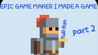 epic game maker my own fun gameplay #akrtg