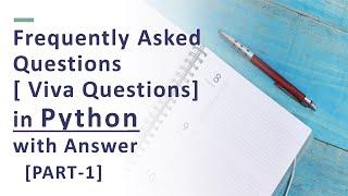 Frequently asked question/Viva question with answer in Python Part-1