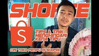 CIRI & CARA MENGHINDARI TOKO ONLINE PENIPUAN DI SHOPEE