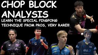 Chop Block, Learning from Pro Players (Ma Long, Adriana Diaz, Truls Moregard, Koki Niwa, Zhou Qihau)