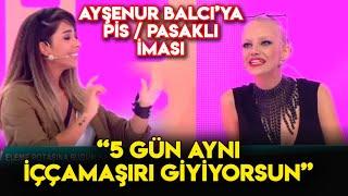 Ayşenur Balcı'ya Pasaklı / Pis İması! 5 Gün Aynı İççamaşırı Giyiyorsun! İşte Benim Stilim