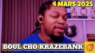 Boul cho krazebank 4 Mars 2025 #boulcho