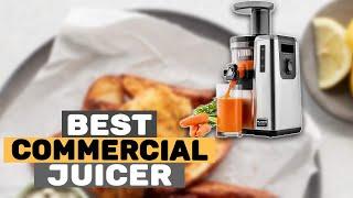 5 Best Commercial Juicers 2024 - Cold Press Juicer