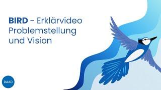 Erklärvideo BIRD – Problemstellung und Vision