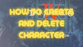 Diablo 4: How To Create New And Delete Character!