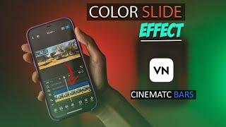 COLOR SLIDE EFFECT ,COLOR FILTER CHANGE & CINEMATIC BARS EFFECTS USING VN APP MOBILE | IN HINDI